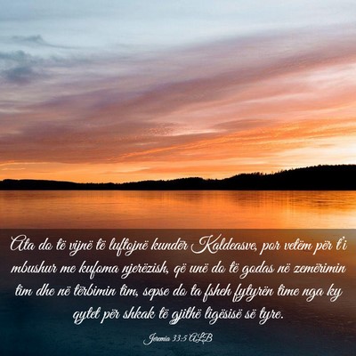 Picture 03 - Jeremia 33:5 ALB - Ata do të vijnë të luftojnë kundër - Bible Verse Picture