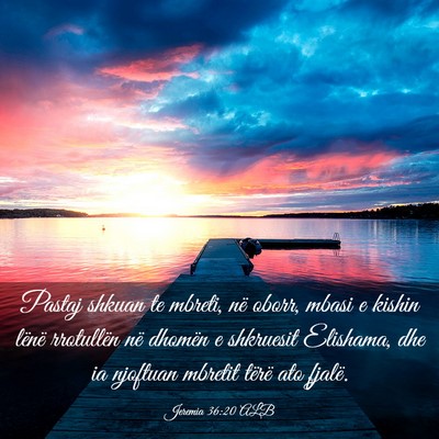 Picture 03 - Jeremia 36:20 ALB - Pastaj shkuan te mbreti, në oborr, mbasi e - Bible Verse Picture