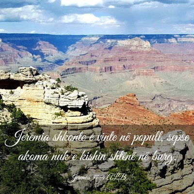 Picture 03 - Jeremia 37:4 ALB - Jeremia shkonte e vinte në popull, sepse akoma - Bible Verse Picture