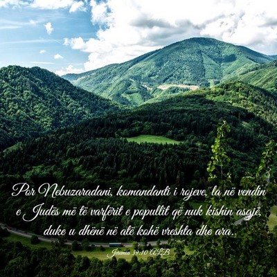 Picture 03 - Jeremia 39:10 ALB - Por Nebuzaradani, komandanti i rojeve, la në - Bible Verse Picture