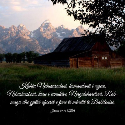 Picture 03 - Jeremia 39:13 ALB - Kështu Nebuzaradani, komandanti i rojeve, - Bible Verse Picture