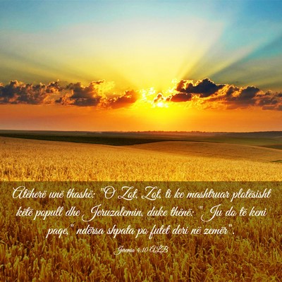 Picture 03 - Jeremia 4:10 ALB - Atëherë unë thashë: 