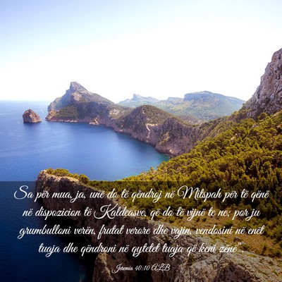 Picture 03 - Jeremia 40:10 ALB - Sa për mua, ja, unë do të qëndroj në Mitspah - Bible Verse Picture