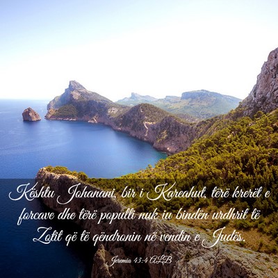 Picture 03 - Jeremia 43:4 ALB - Kështu Johanani, bir i Kareahut, tërë krerët - Bible Verse Picture
