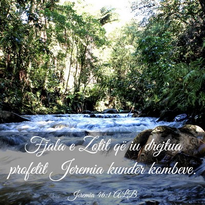 Picture 03 - Jeremia 46:1 ALB - Fjala e Zotit që iu drejtua profetit Jeremia - Bible Verse Picture