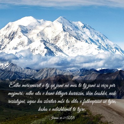 Picture 03 - Jeremia 46:21 ALB - Edhe mercenarët e tij që janë në mes të tij - Bible Verse Picture