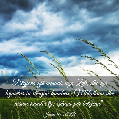 Picture 03 - Jeremia 49:14 ALB - Dëgjova një mesazh nga Zoti, dhe një lajmëtar - Bible Verse Picture