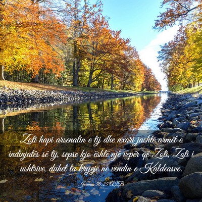 Picture 03 - Jeremia 50:25 ALB - Zoti hapi arsenalin e tij dhe nxori jashtë - Bible Verse Picture
