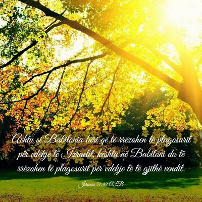 Picture 03 - Jeremia 51:49 ALB - Ashtu si Babilonia bëri që të rrëzohen të - Bible Verse Picture