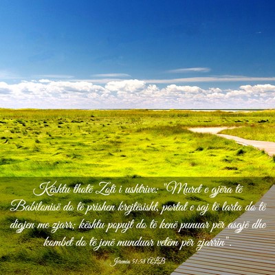 Picture 03 - Jeremia 51:58 ALB - Kështu thotë Zoti i ushtrive: 