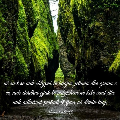 Picture 03 - Jeremia 7:6 ALB - në rast se nuk shtypni të huajin, jetimin dhe - Bible Verse Picture
