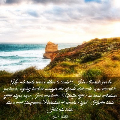Picture 03 - Jobi 1:5 ALB - Kur mbaronte seria e ditëve të banketit, Jobi i - Bible Verse Picture