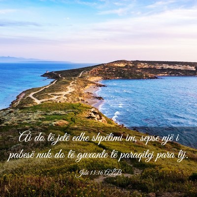 Picture 03 - Jobi 13:16 ALB - Ai do të jetë edhe shpëtimi im, sepse një i - Bible Verse Picture