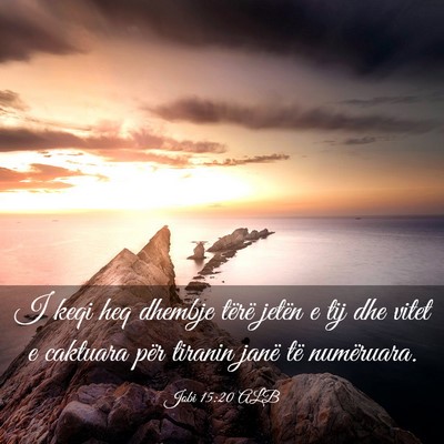 Picture 03 - Jobi 15:20 ALB - I keqi heq dhembje tërë jetën e tij dhe vitet - Bible Verse Picture
