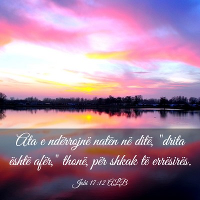 Picture 03 - Jobi 17:12 ALB - Ata e ndërrojnë natën në ditë, 