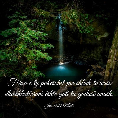 Picture 03 - Jobi 18:12 ALB - Forca e tij pakësohet për shkak të urisë dhe - Bible Verse Picture