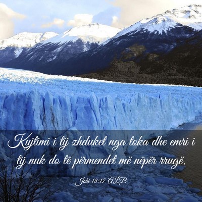 Picture 03 - Jobi 18:17 ALB - Kujtimi i tij zhduket nga toka dhe emri i tij nuk - Bible Verse Picture