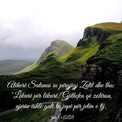 Picture 03 - Jobi 2:4 ALB - Atëherë Satanai iu përgjigj Zotit dhe tha: - Bible Verse Picture