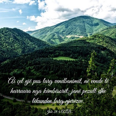 Picture 03 - Jobi 28:4 ALB - Ai çel një pus larg vendbanimit, në vende të - Bible Verse Picture