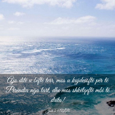 Picture 03 - Jobi 3:4 ALB - Ajo ditë u bëftë terr, mos u kujdesoftë për - Bible Verse Picture