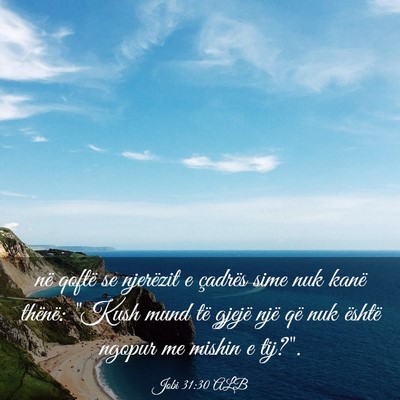 Picture 03 - Jobi 31:30 ALB - në qoftë se njerëzit e çadrës sime nuk kanë - Bible Verse Picture