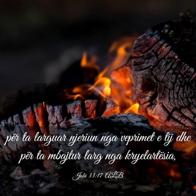 Picture 03 - Jobi 33:17 ALB - për ta larguar njeriun nga veprimet e tij dhe - Bible Verse Picture