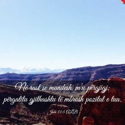 Picture 03 - Jobi 33:5 ALB - Në rast se mundesh, m’u përgjigj; përgatitu - Bible Verse Picture