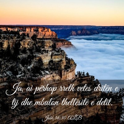 Picture 03 - Jobi 36:30 ALB - Ja, ai përhap rreth vetes dritën e tij dhe - Bible Verse Picture