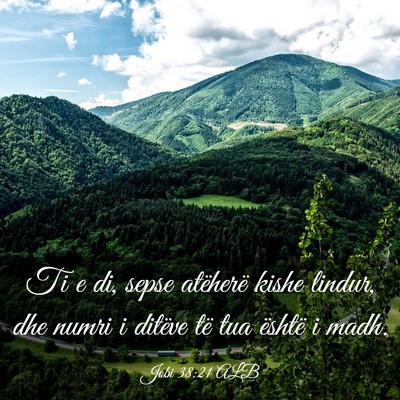 Picture 03 - Jobi 38:21 ALB - Ti e di, sepse atëherë kishe lindur, dhe numri - Bible Verse Picture
