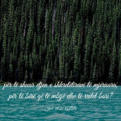 Picture 03 - Jobi 38:27 ALB - për të shuar etjen e shkretëtirave të - Bible Verse Picture