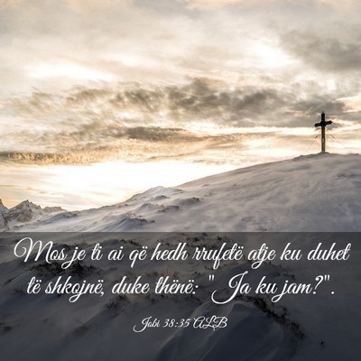 Picture 03 - Jobi 38:35 ALB - Mos je ti ai që hedh rrufetë atje ku duhet të - Bible Verse Picture