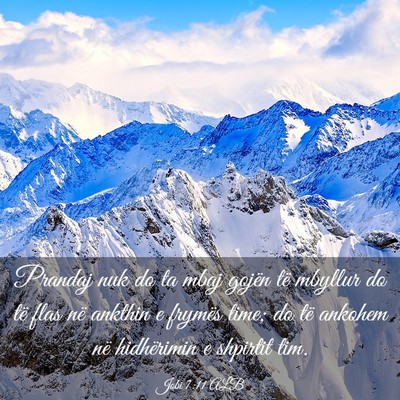 Picture 03 - Jobi 7:11 ALB - Prandaj nuk do ta mbaj gojën të mbyllur do të - Bible Verse Picture