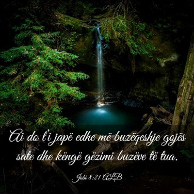 Picture 03 - Jobi 8:21 ALB - Ai do t’i japë edhe më buzëqeshje gojës - Bible Verse Picture