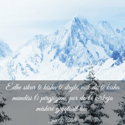 Picture 03 - Jobi 9:15 ALB - Edhe sikur të kisha të drejtë, nuk do të - Bible Verse Picture