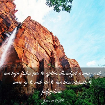 Picture 03 - Jobi 9:28 ALB - më hyn frika për të gjitha dhembjet e mia; e - Bible Verse Picture