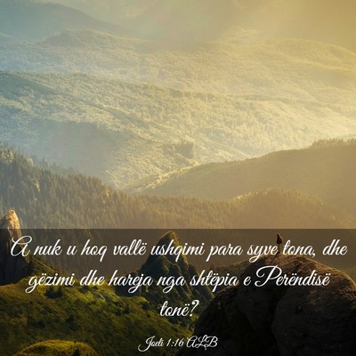 Picture 03 - Joeli 1:16 ALB - A nuk u hoq vallë ushqimi para syve tona, dhe - Bible Verse Picture