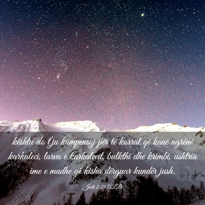 Picture 03 - Joeli 2:25 ALB - kështu do t’ju kompensoj për të korrat që - Bible Verse Picture
