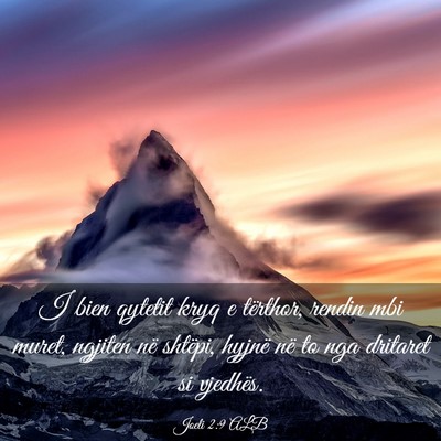 Picture 03 - Joeli 2:9 ALB - I bien qytetit kryq e tërthor, rendin mbi muret, - Bible Verse Picture