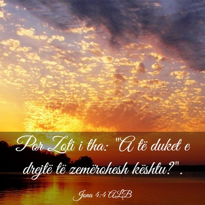 Picture 03 - Jona 4:4 ALB - Por Zoti i tha: 
