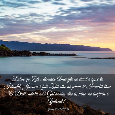 Picture 03 - Jozueu 10:12 ALB - Ditën që Zoti i dorëzoi Amorejtë në duat e - Bible Verse Picture