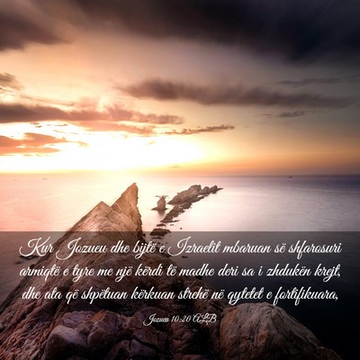 Picture 03 - Jozueu 10:20 ALB - Kur Jozueu dhe bijtë e Izraelit mbaruan së - Bible Verse Picture