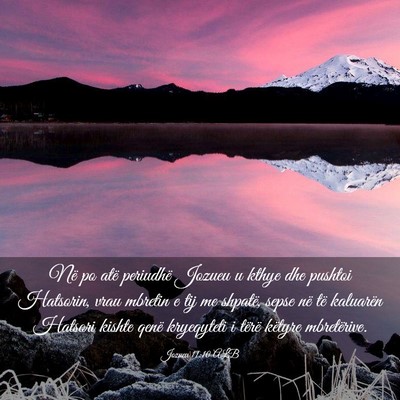 Picture 03 - Jozueu 11:10 ALB - Në po atë periudhë Jozueu u kthye dhe pushtoi - Bible Verse Picture