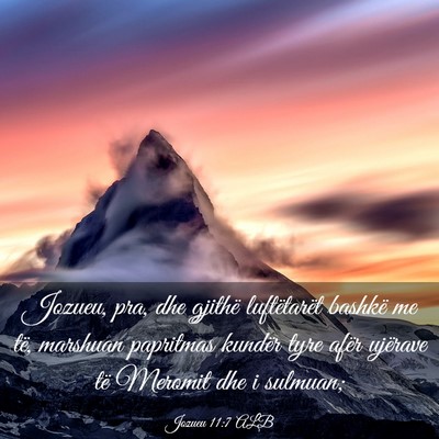 Picture 03 - Jozueu 11:7 ALB - Jozueu, pra, dhe gjithë luftëtarët bashkë me - Bible Verse Picture