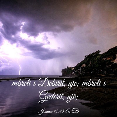 Picture 03 - Jozueu 12:13 ALB - mbreti i Debirit, një; mbreti i Gederit, - Bible Verse Picture