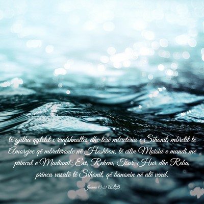 Picture 03 - Jozueu 13:21 ALB - të gjitha qytetet e rrafshnaltës dhe tërë - Bible Verse Picture