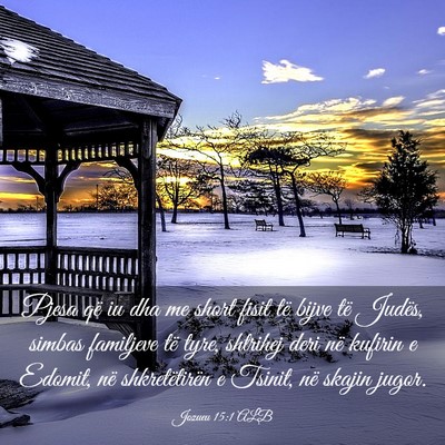 Picture 03 - Jozueu 15:1 ALB - Pjesa që iu dha me short fisit të bijve të - Bible Verse Picture