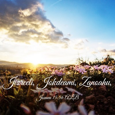 Picture 03 - Jozueu 15:56 ALB - Jizreeli, Jokdeami, - Bible Verse Picture