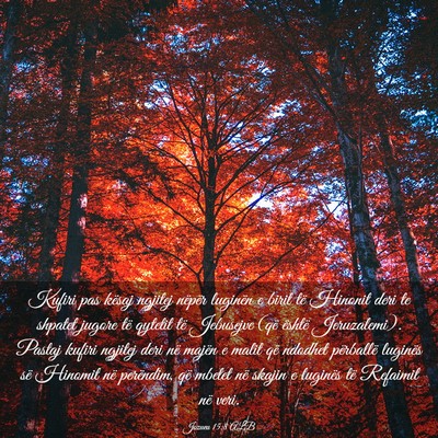 Picture 03 - Jozueu 15:8 ALB - Kufiri pas kësaj ngjitej nëpër luginën e - Bible Verse Picture