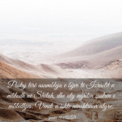Picture 03 - Jozueu 18:1 ALB - Pastaj tërë asambleja e bijve të Izraelit u - Bible Verse Picture