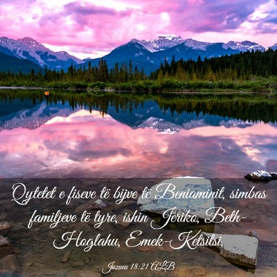 Picture 03 - Jozueu 18:21 ALB - Qytetet e fiseve të bijve të Beniaminit, simbas - Bible Verse Picture